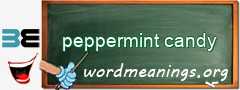 WordMeaning blackboard for peppermint candy